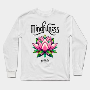 Mindfulness My Formula: Vibrant Lotus Bloom Long Sleeve T-Shirt